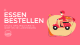 Online Essen bestellen in Luxemburg! Lieferdienste im Überblick
